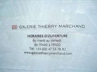 J'arrive à la galerie Thierry Marchand