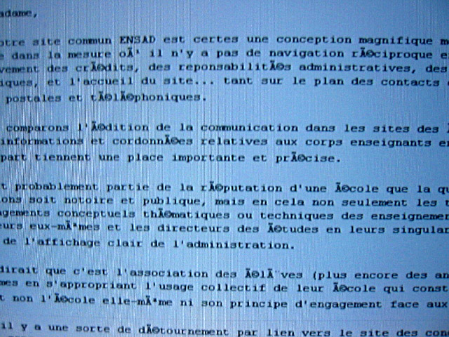 Jeudi matin. L.D continue de s'acharner et fait une lettre sans fin aux arts déco à propos de leur site
