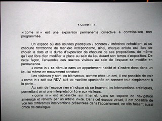 Elle me présente 'come in'. Son appartement sert de lieu d'exposition